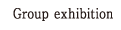 Groupe exhibition